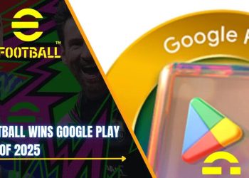 eFootball Raih Gelar Terbaik 2025 di Google Play, Dapatkan Bonus Gratis untuk Pemain